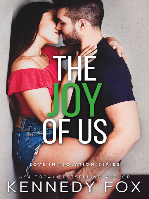 Title details for The Joy of Us by Kennedy Fox - Available